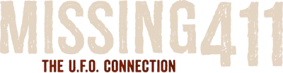 Missing 411: The U.F.O. Connection