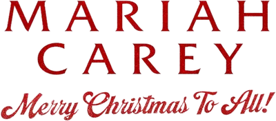 Mariah Carey: Merry Christmas to All!