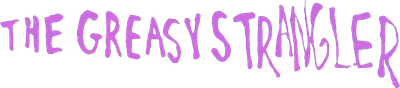 The Greasy Strangler