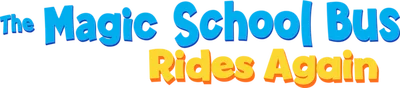 The Magic School Bus Rides Again