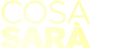Cosa sarà