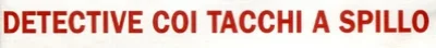Detective coi tacchi a spillo