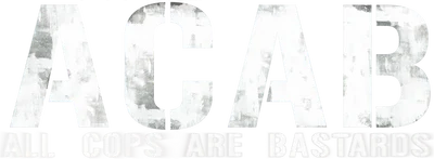 ACAB : All Cops Are Bastards