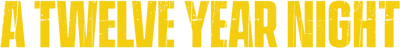 Una notte di 12 anni