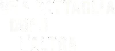 Una battaglia dopo l’altra