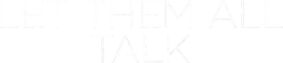 Let Them All Talk