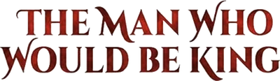 The Man Who Would Be King